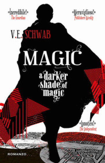Magic. A darker shade of magic - V. E. Schwab