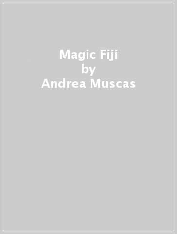 Magic Fiji - Andrea Muscas