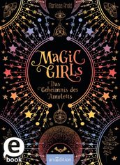 Magic Girls Das Geheimnis des Amuletts (Magic Girls)