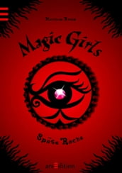 Magic Girls - Späte Rache