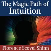 Magic Path of Intuition, The