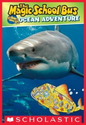 Magic School Bus: Ocean Adventure (Scholastic Reader, Level 2)