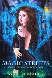 Magic Streets: Prague Bound Book One