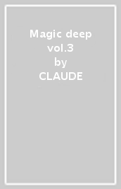 Magic deep vol.3