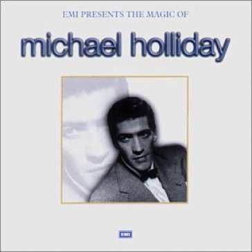Magic of...(best of emi) - MICHAEL HOLLIDAY