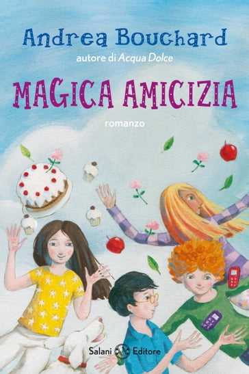 Magica amicizia - Andrea Bouchard