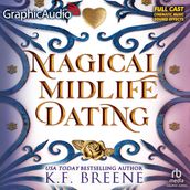 Magical Midlife Dating [Dramatized Adaptation]