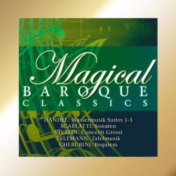 Magical baroque classics - AA.VV. Artisti Vari