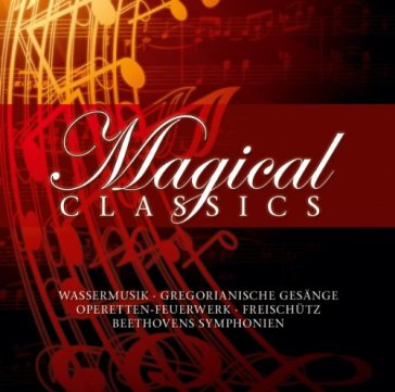 Magical classics - AA.VV. Artisti Vari