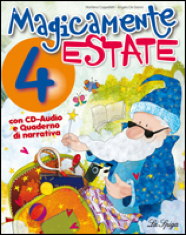 Magicamente estate. Per la 4ª classe elementare. Con CD Audio - Marilena Cappelletti - Angelo De Gianni