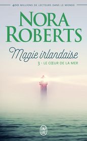 Magie irlandaise (Tome 3) - Le cœur de la mer