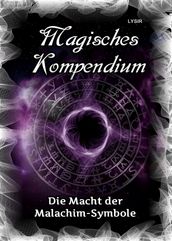 Magisches Kompendium - Die Macht der Malachim-Symbole