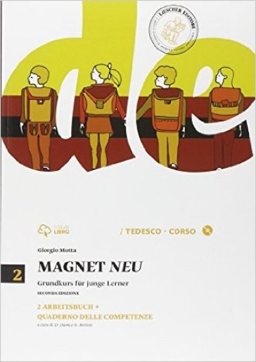 Magnet neu. Arbeitsbuch. Con quaderno delle competenze. Per la Scuola media. Con CD Audio. Con e-book. Con espansione online. 2. - Giorgio Motta