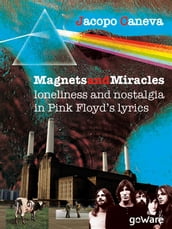 Magnets and miracles. Loneliness and nostalgia in Pink Floyd s lyrics