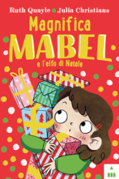 Magnifica Mabel e l