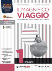 Magnifico viaggio. Con Scrittura. Per le Scuole superiori. Con e-book. Con espansione online. Vol. 1