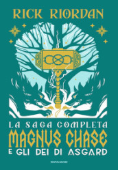 Magnus Chase e gli dei di Asgard. La saga completa