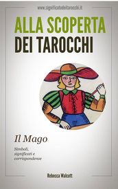 Il Mago negli Arcani Maggiori dei Tarocchi