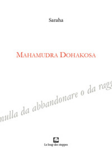 Mahamudra Dohakosa - Saraha