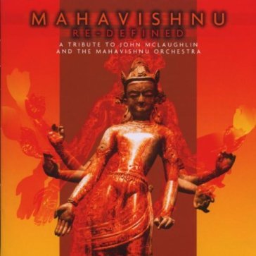 Mahavishnu re-defined - AA.VV. Artisti Vari