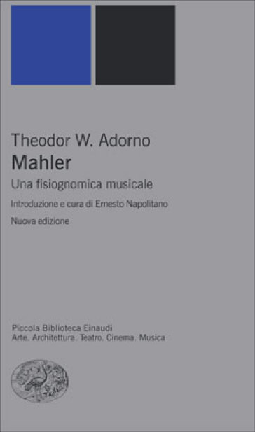 Mahler. Una fisiognomica musicale - Theodor W. Adorno