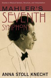 Mahler s Seventh Symphony