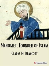 Mahomet, Founder of Islam
