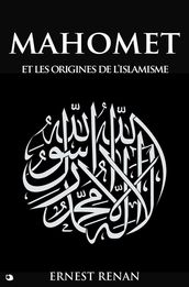 Mahomet et les origines de l islamisme