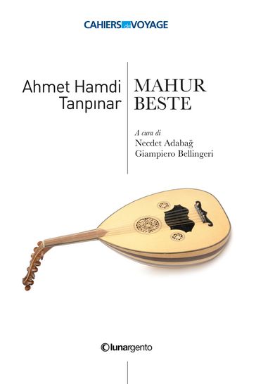 Mahur Beste - Ahmet Hamdi Tanpinar - Giampiero Bellingeri