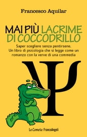 Mai più lacrime di coccodrillo