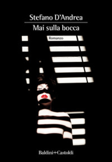 Mai sulla bocca - Stefano D