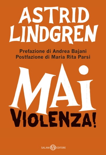 Mai violenza! - Astrid Lindgren