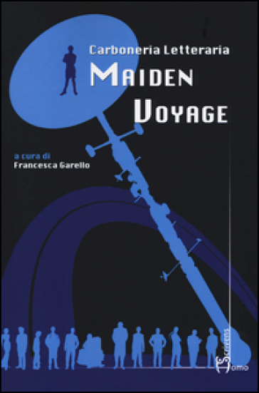 Maiden voyage - Carboneria letteraria