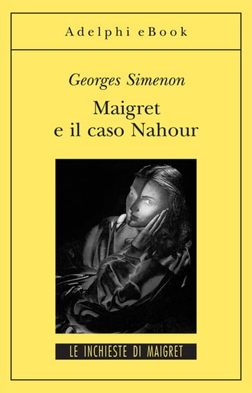 Maigret e il caso Nahour - Georges Simenon