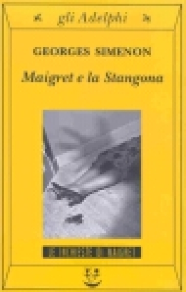 Maigret e la Stangona - Georges Simenon