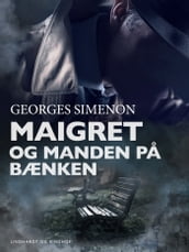 Maigret og manden pa bænken