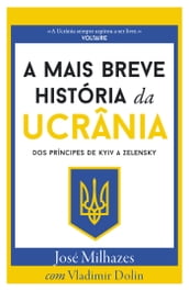 A Mais Breve História da Ucrânia