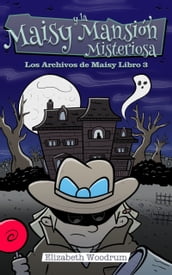 Maisy y la Mansión Misteriosa