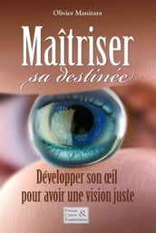 Maitriser sa destinee