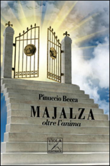 Majalza oltre l'anima - Pinuccio Becca