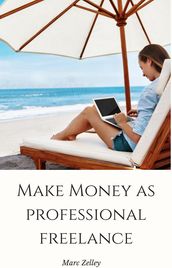 Make Money as Professional Freelance