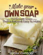 Make Your Own Soap