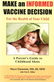 Make an Informed Vaccine Decision for the Health of Your Child