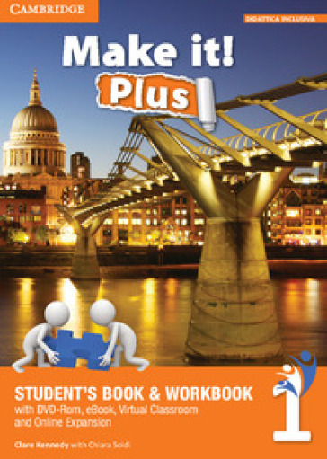 Make it! Plus level 1. Student's book-Workbook. Per la Scuola media. Con DVD-ROM. Con e-book. Con espansione online - Clare Kennedy | 