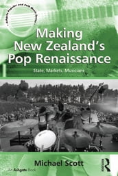 Making New Zealand s Pop Renaissance