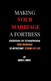 Making Your Marriage A Fortress