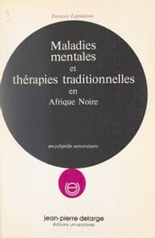 Maladies mentales et thérapies traditionnelles en Afrique noire