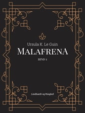 Malafrena bind 1