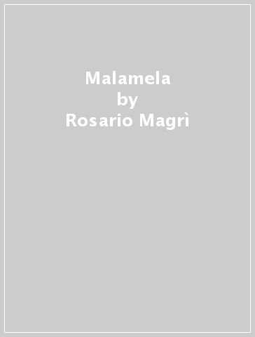 Malamela - Francesco Frigerio - Rosario Magrì