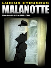 Malanotte (Un indagine di Marlowe)